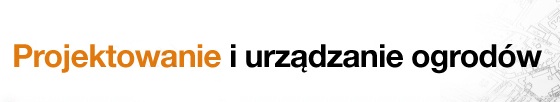 Projektowanie i Urzadzanie Ogrodow Olsztyn